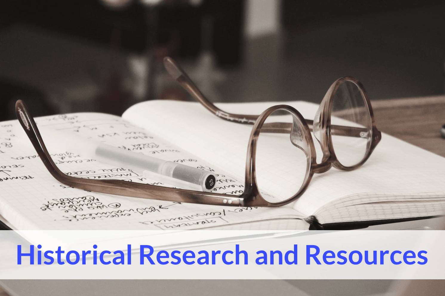 Historical Research and Resources